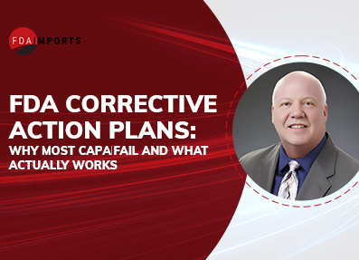 FDA Corrective Action Plans: Why Most CAPA Fail and What Actually Works